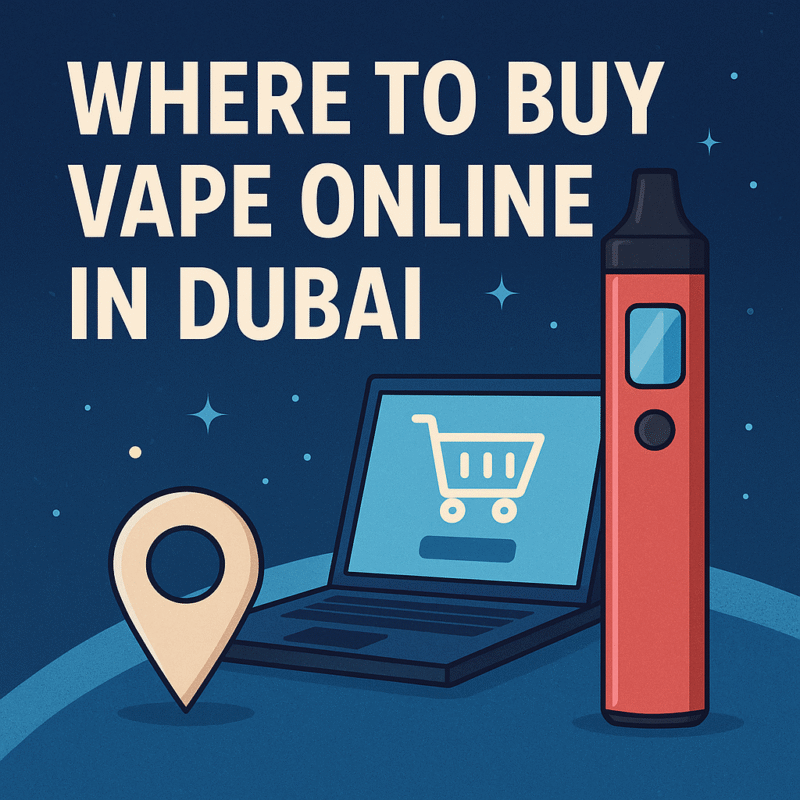 Where to buy vape online in Dubai